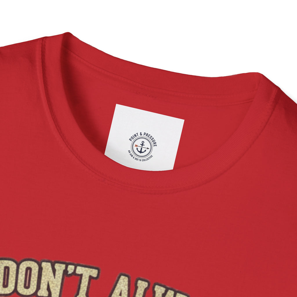 Archery Tee - "I Don't Always Play With Sticks"