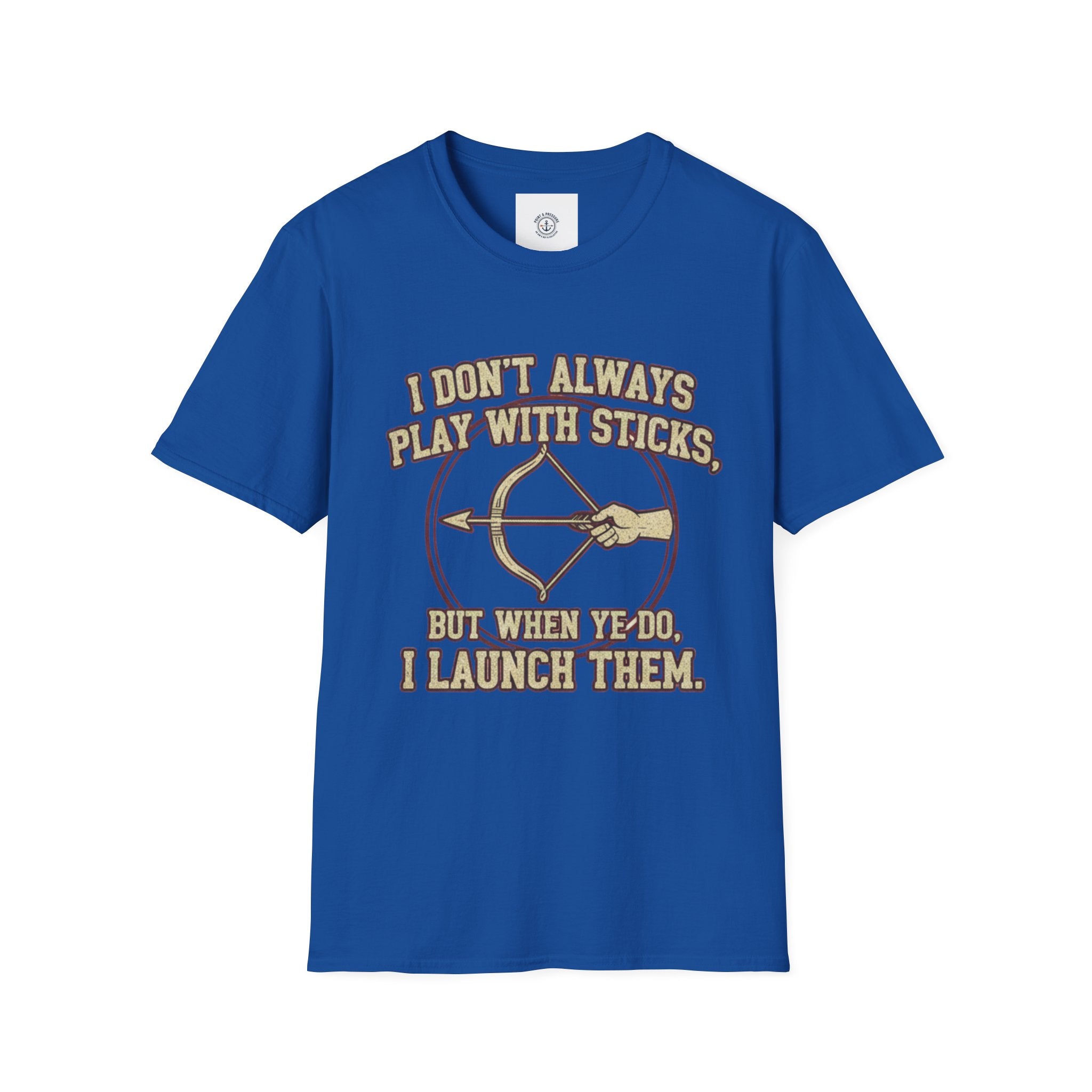 Archery Tee - "I Don't Always Play With Sticks"