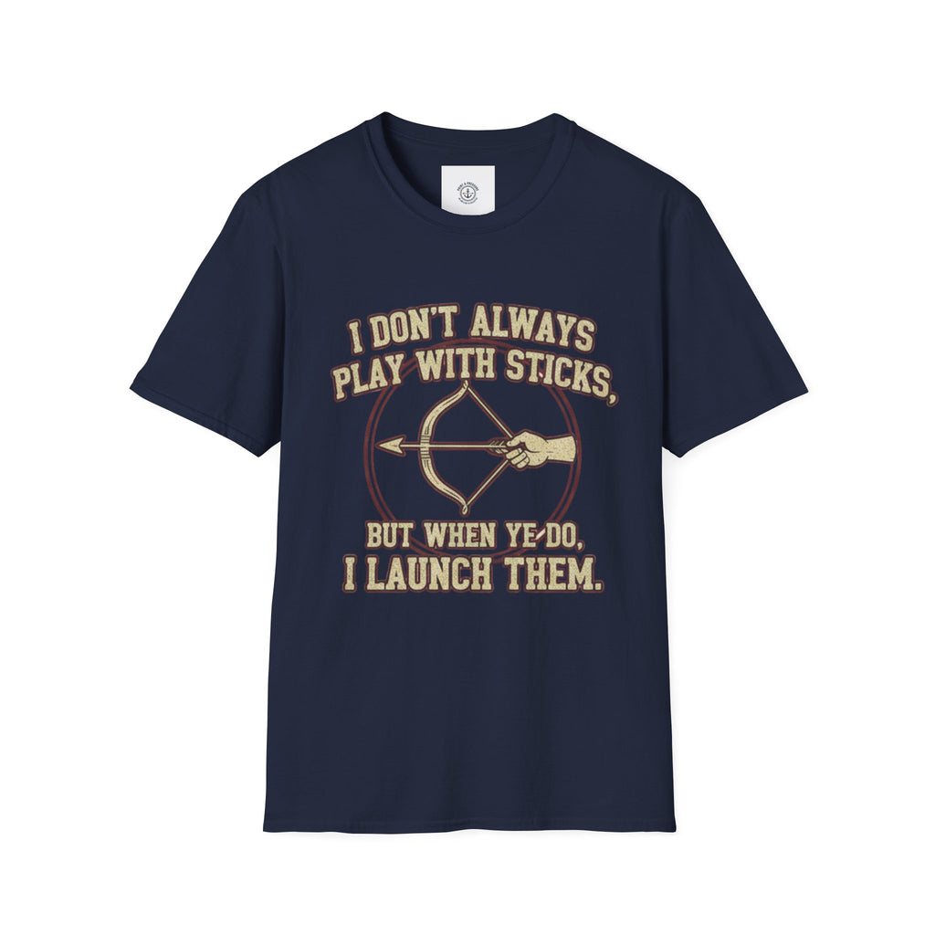 Archery Tee - "I Don't Always Play With Sticks"