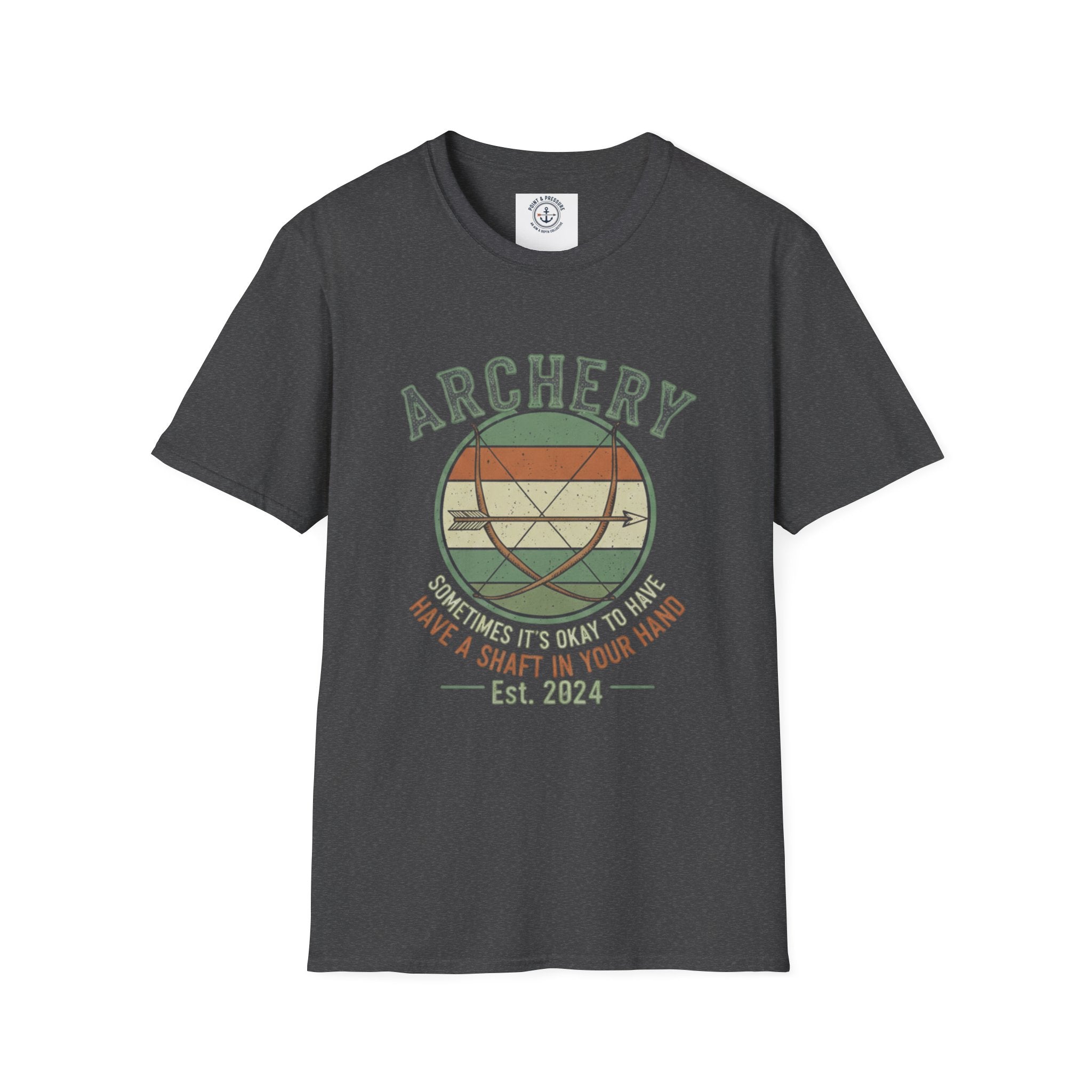 Archery Tee -  "Archery: It's OKay to Have a Shaft in Your Hand"