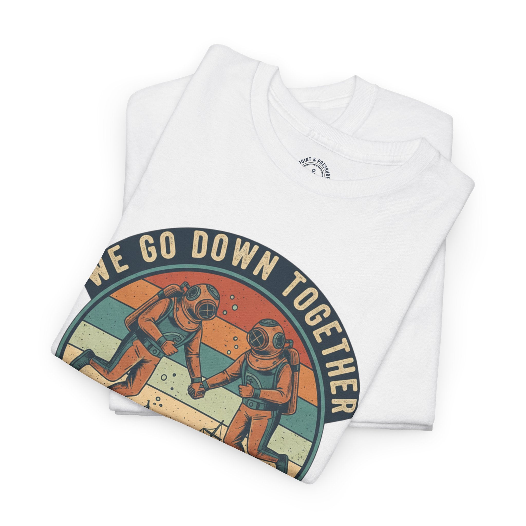 Couples' Scuba Tee - "We Go Down Together"